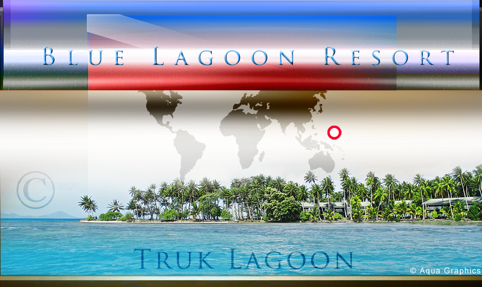 Truk Lagoon Wreck Diving ... Blue Lagoon Resort 
